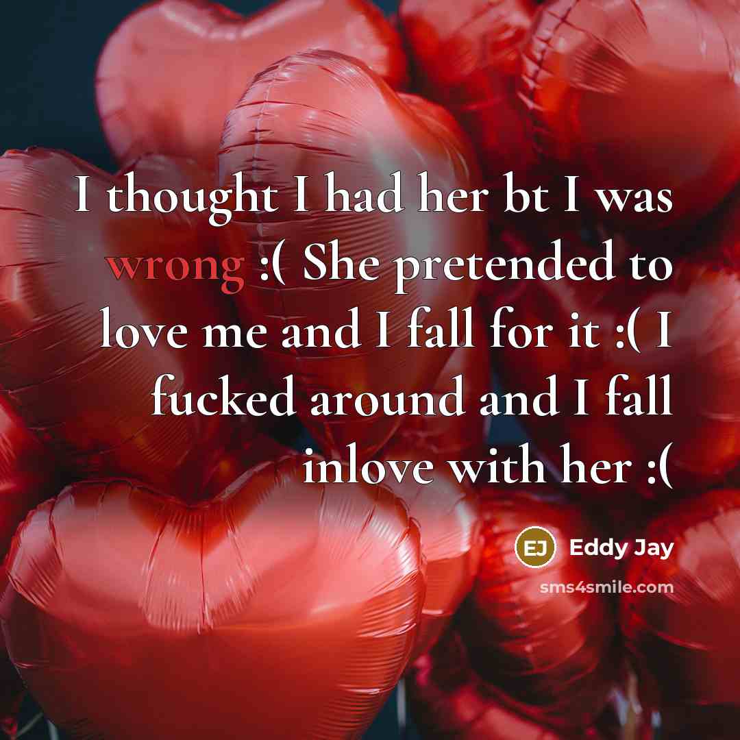 “I thought I had her bt I was wrong :(…” quote by Eddy Jay