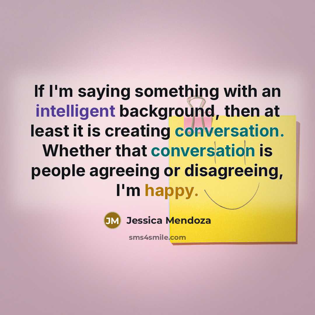 “If I'm saying something with an intelligent background, then at…” quote by Jessica Mendoza