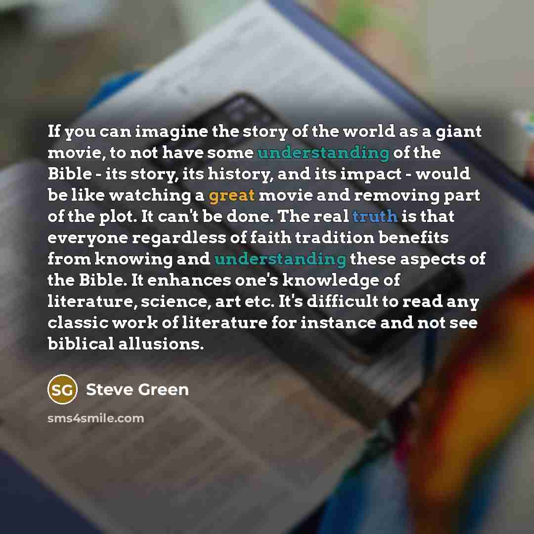 “If you can imagine the story of the world as…” quote by Steve Green