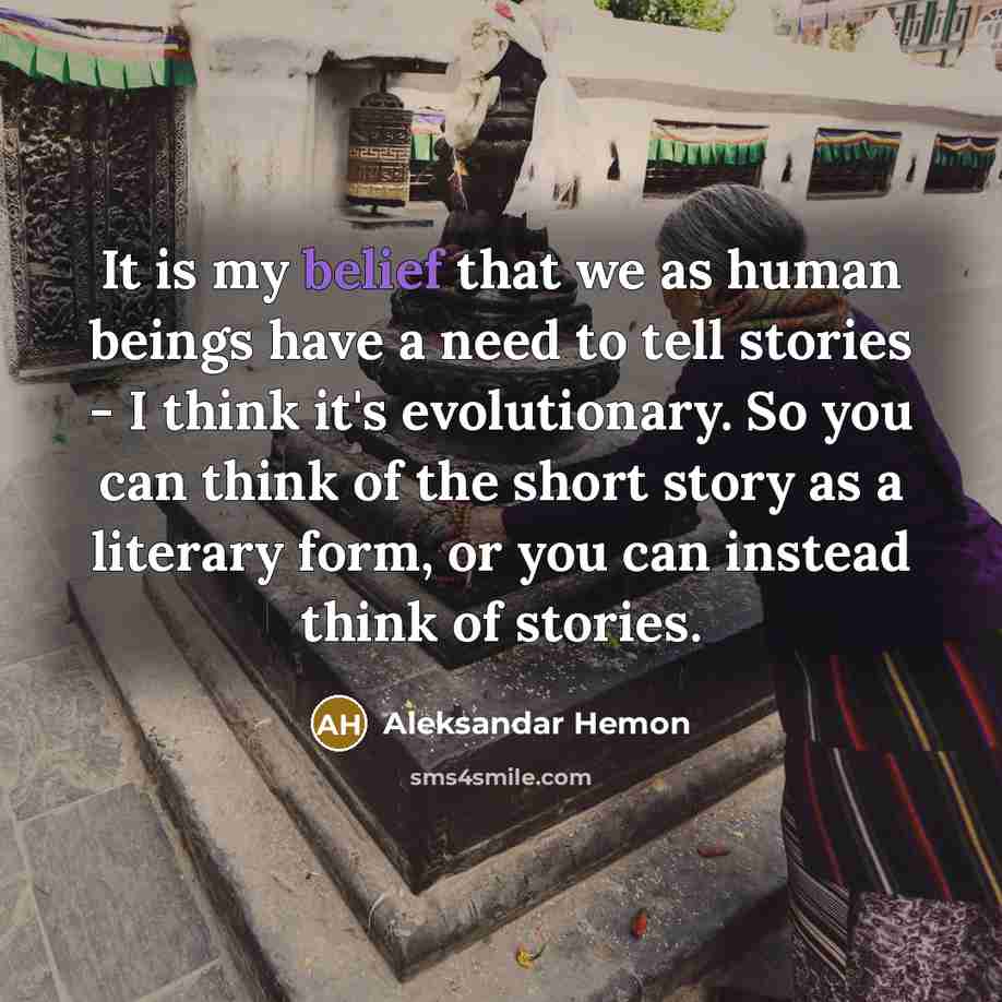 “It is my belief that we as human beings have…” quote by Aleksandar Hemon