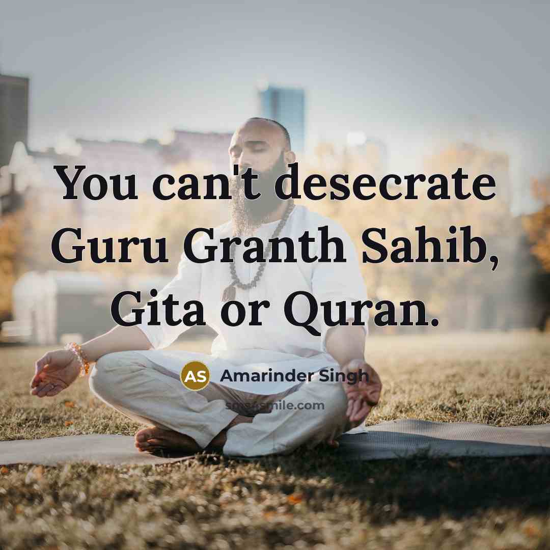 “You can't desecrate Guru Granth Sahib, Gita or Quran.…” quote by Amarinder Singh