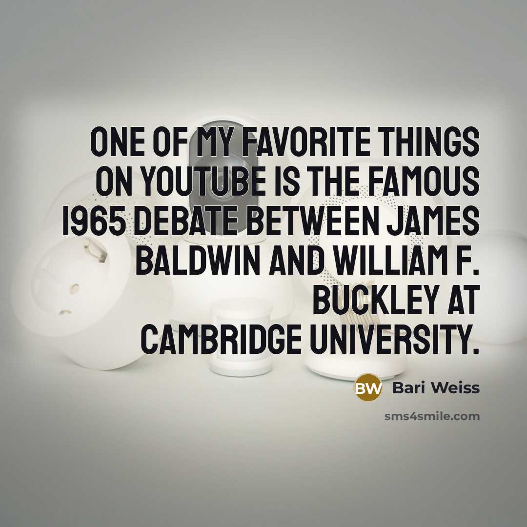“One of my favorite things on YouTube is the famous…” quote by Bari Weiss