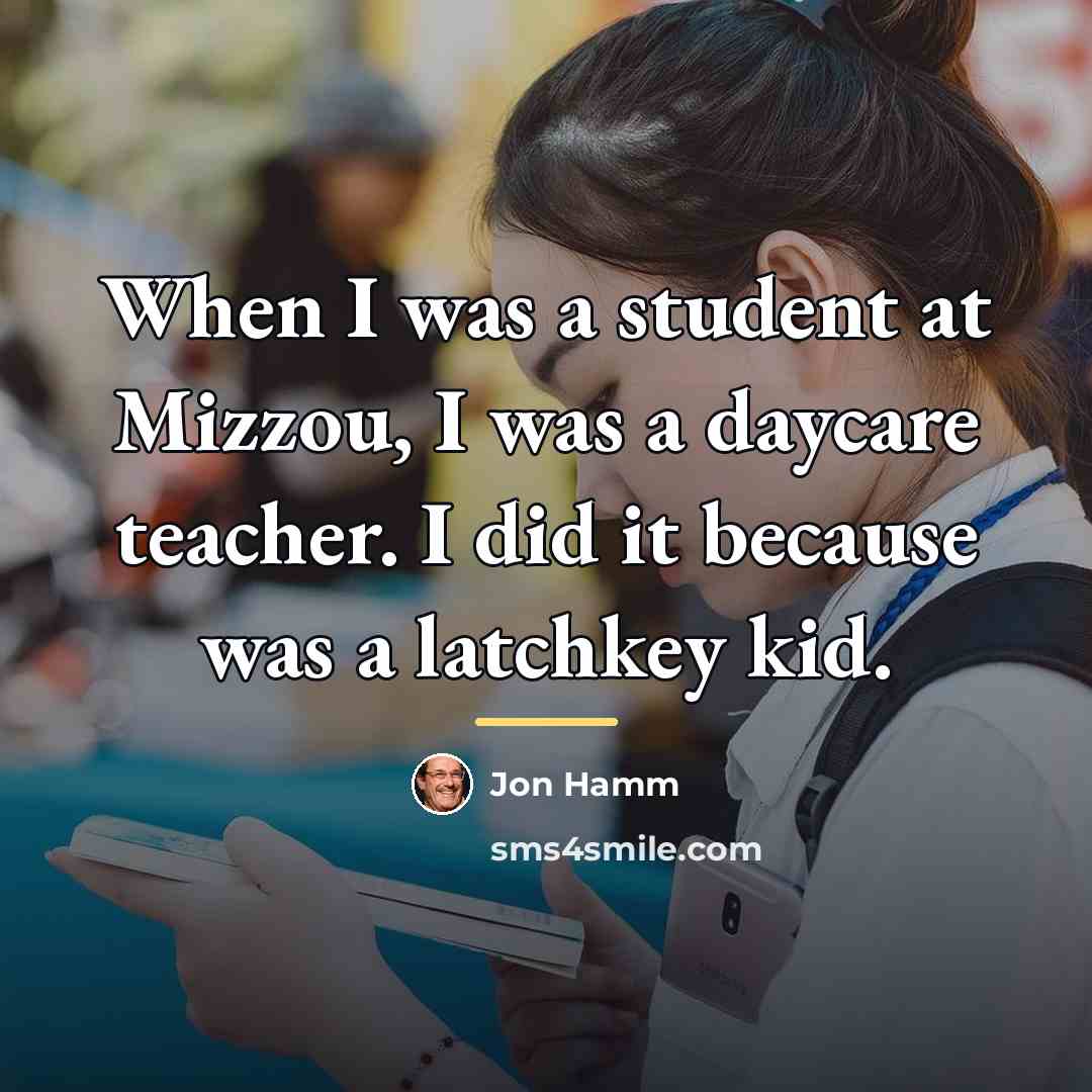 “When I was a student at Mizzou, I was a…” quote by Jon Hamm