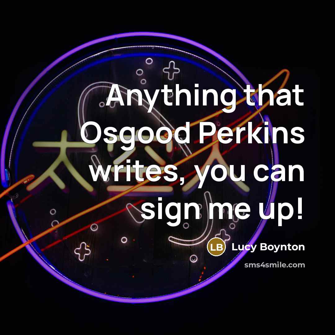 “Anything that Osgood Perkins writes, you can sign me up!…” quote by Lucy Boynton