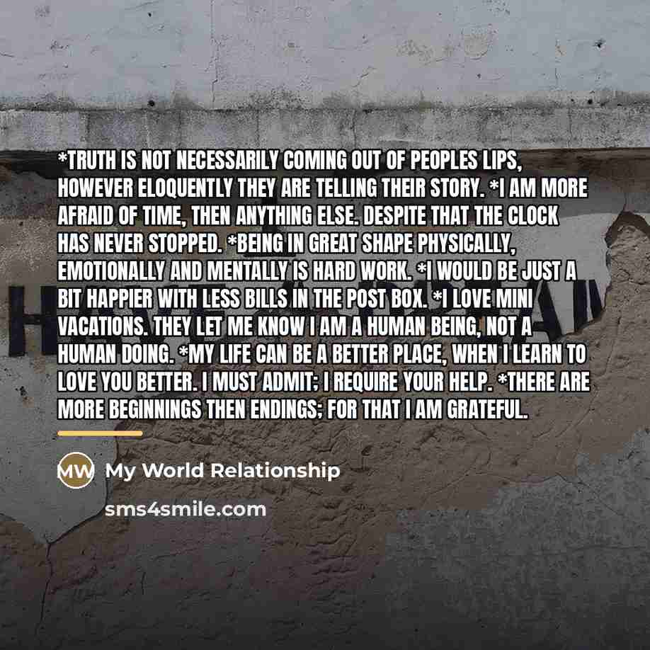 “*Truth is not necessarily coming out of peoples lips, however…” quote by My World Relationship