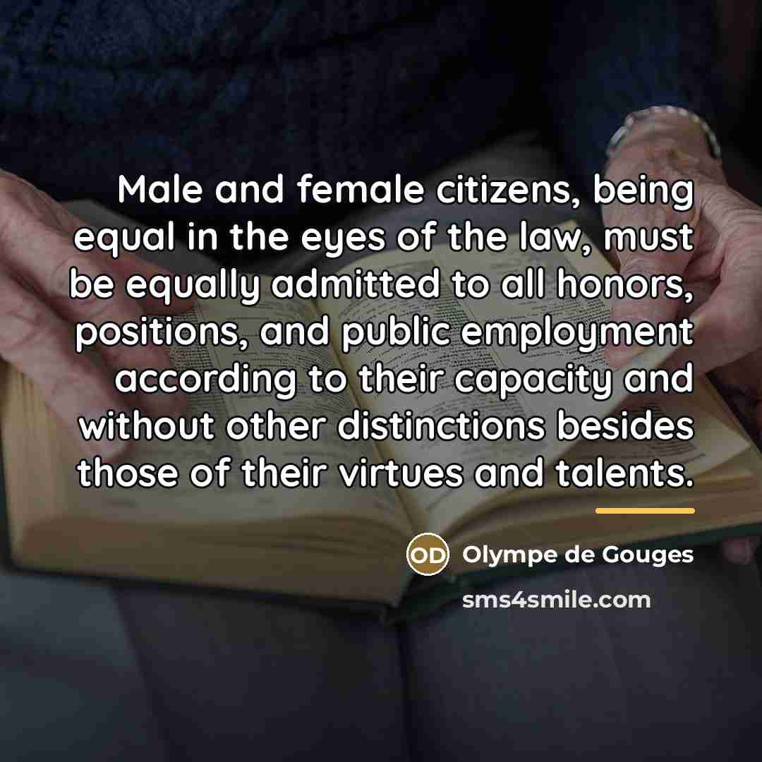 “Male and female citizens, being equal in the eyes of…” quote by Olympe de Gouges