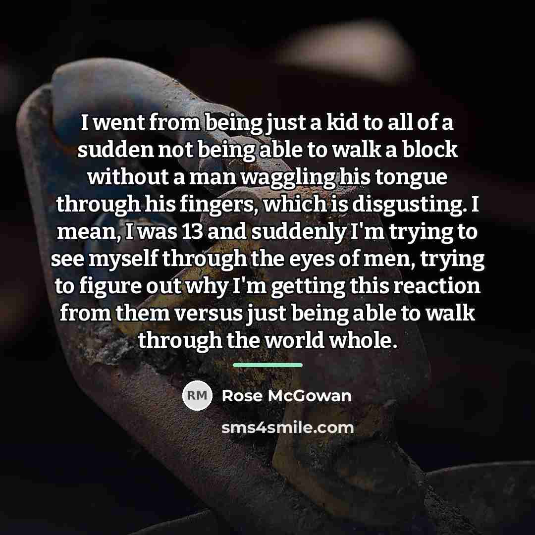 “I went from being just a kid to all of…” quote by Rose McGowan
