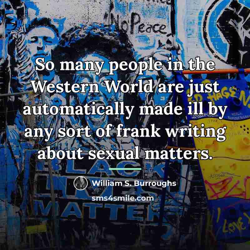 “So many people in the Western World are just automatically…” quote by William S. Burroughs