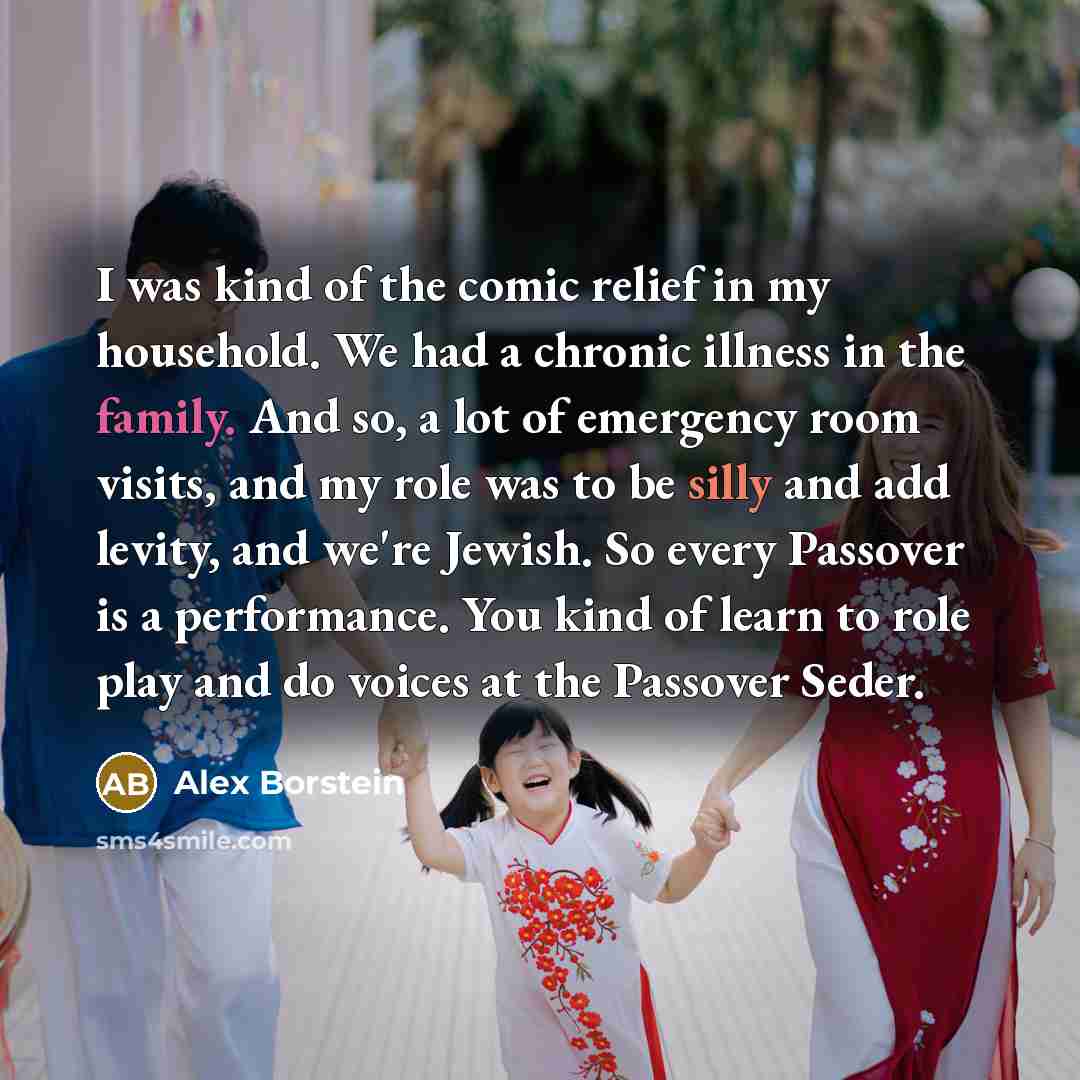 “I was kind of the comic relief in my household.…” quote by Alex Borstein