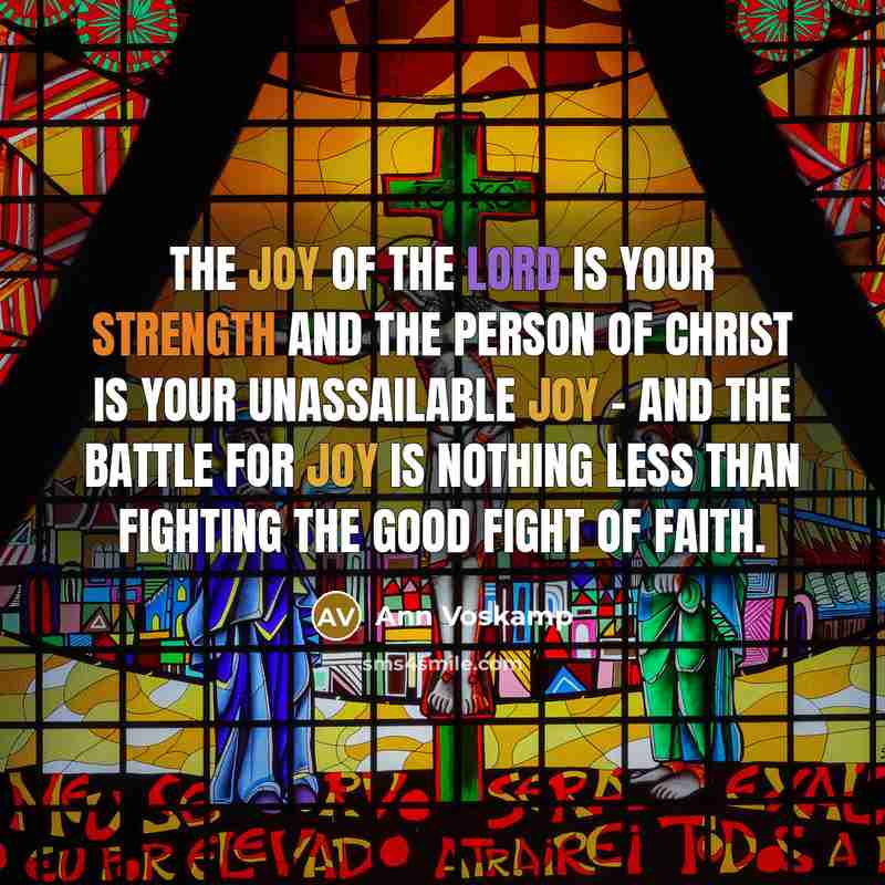 “The joy of the Lord is your strength and the…” quote by Ann Voskamp