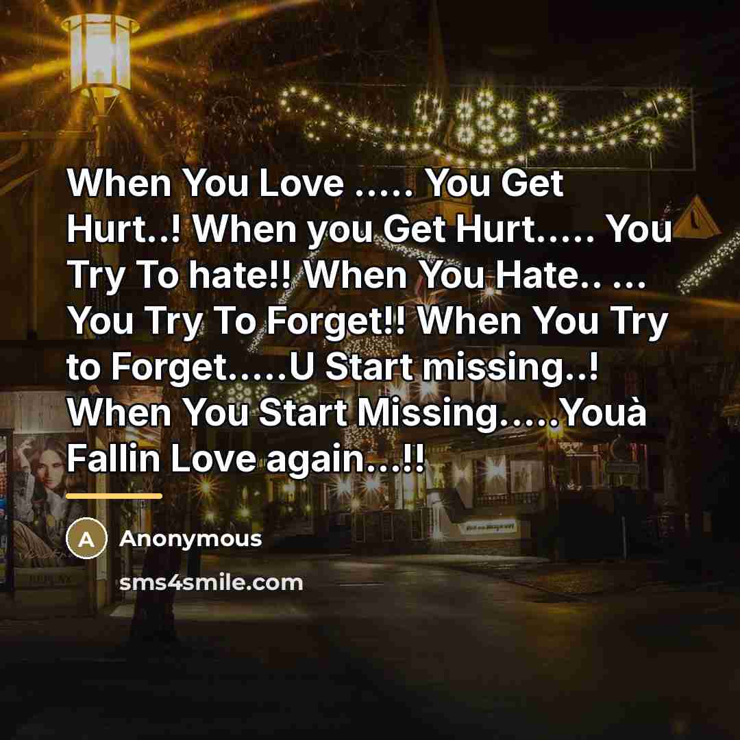 “When You Love ..... You Get Hurt..! When you Get…” quote by Anonymous