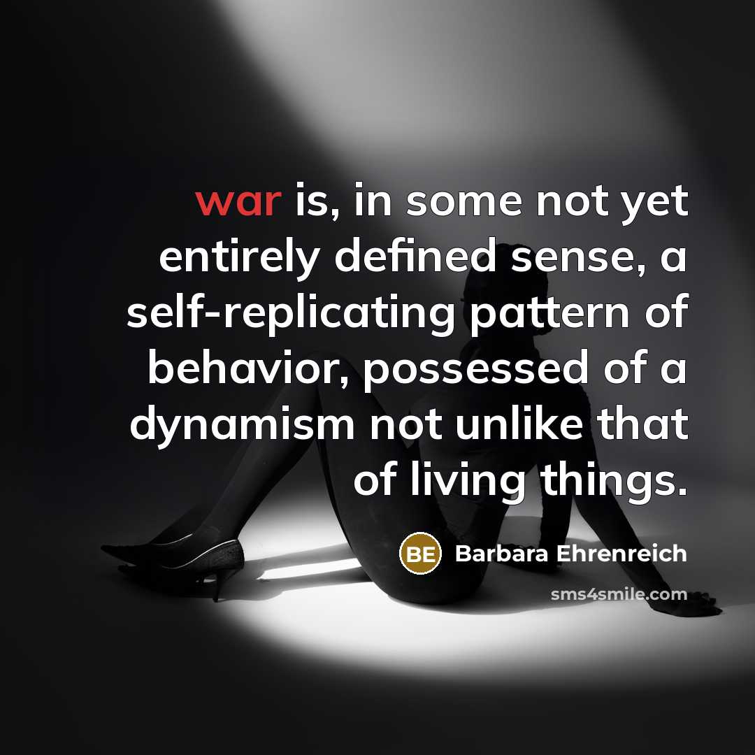 “war is, in some not yet entirely defined sense, a…” quote by Barbara Ehrenreich