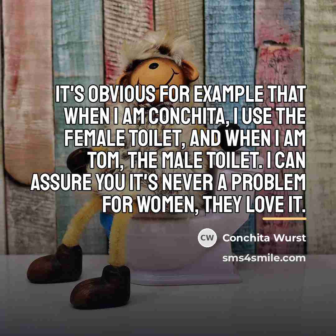 “It's obvious for example that when I am Conchita, I…” quote by Conchita Wurst