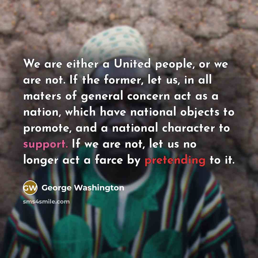“We are either a United people, or we are not.…” quote by George Washington