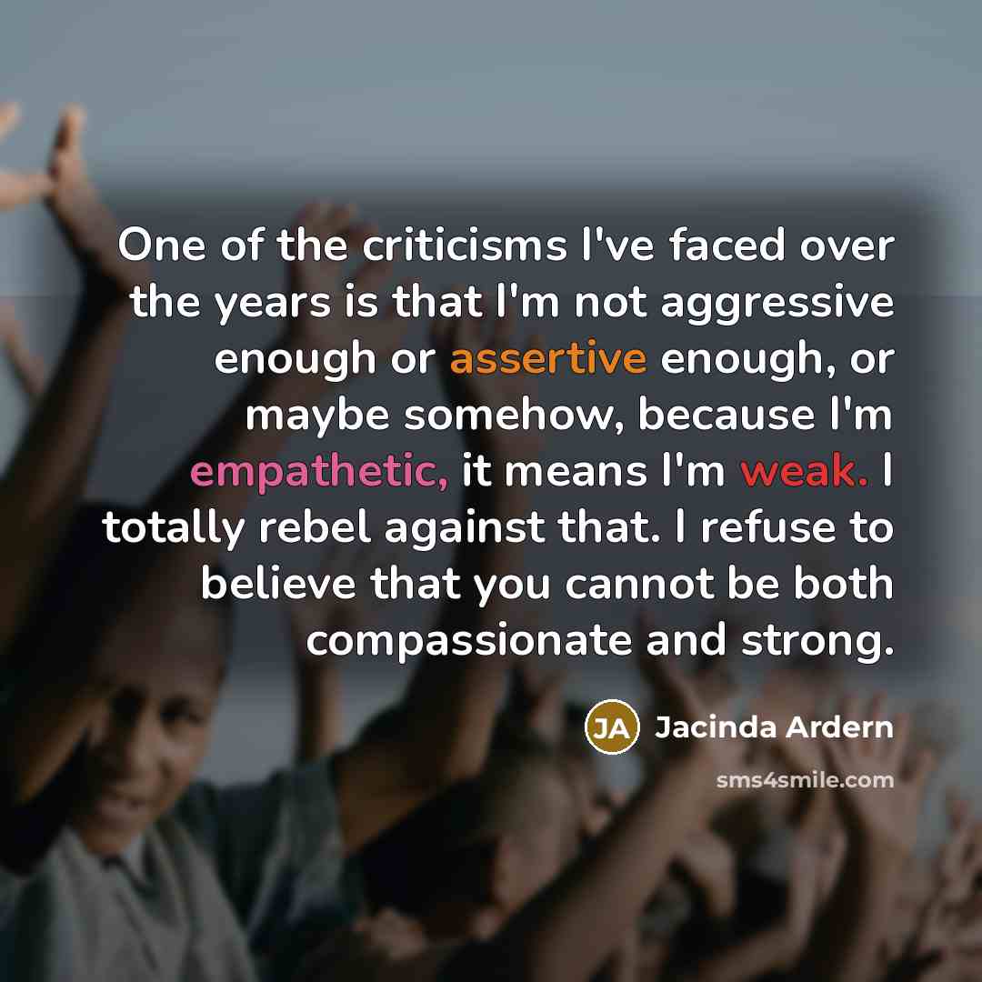 “One of the criticisms I've faced over the years is…” quote by Jacinda Ardern