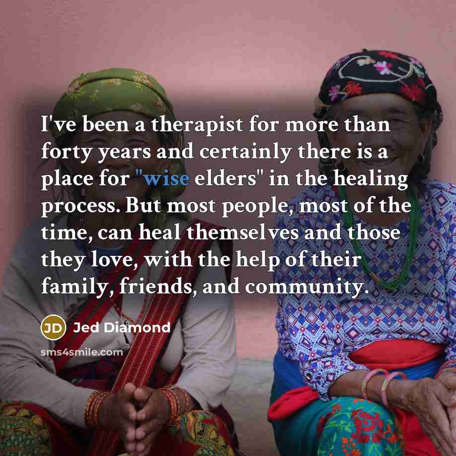 “I've been a therapist for more than forty years and…” quote by Jed Diamond