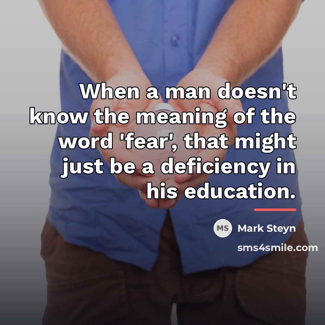 “When a man doesn't know the meaning of the word…” quote by Mark Steyn
