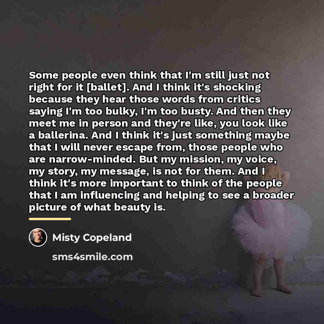 “Some people even think that I'm still just not right…” quote by Misty Copeland