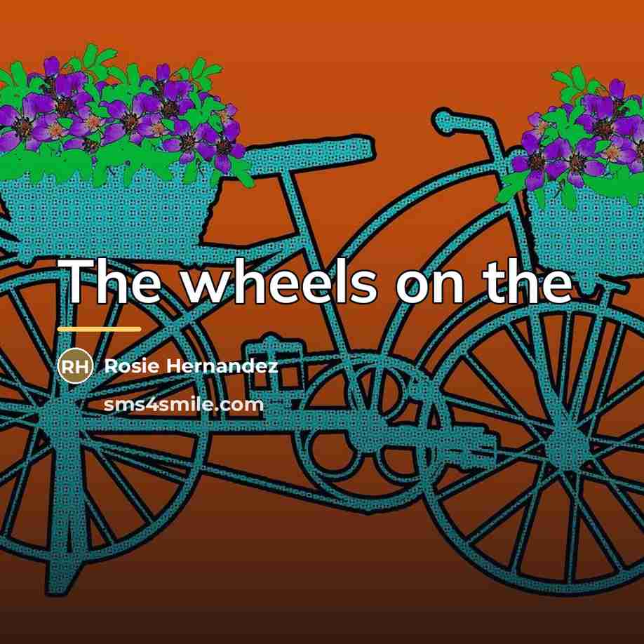 “The wheels on the…” quote by Rosie Hernandez