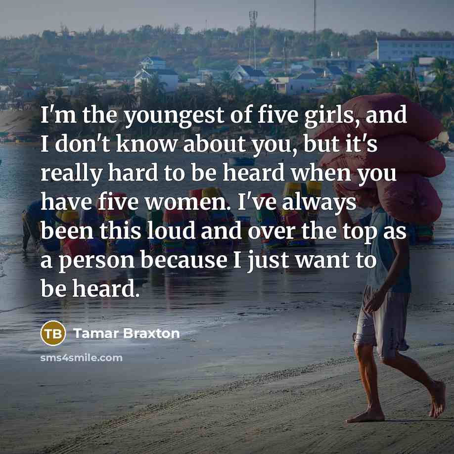 “I'm the youngest of five girls, and I don't know…” quote by Tamar Braxton
