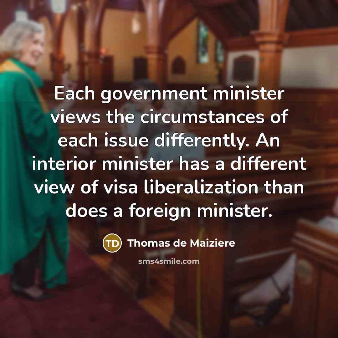 “Each government minister views the circumstances of each issue differently.…” quote by Thomas de Maiziere