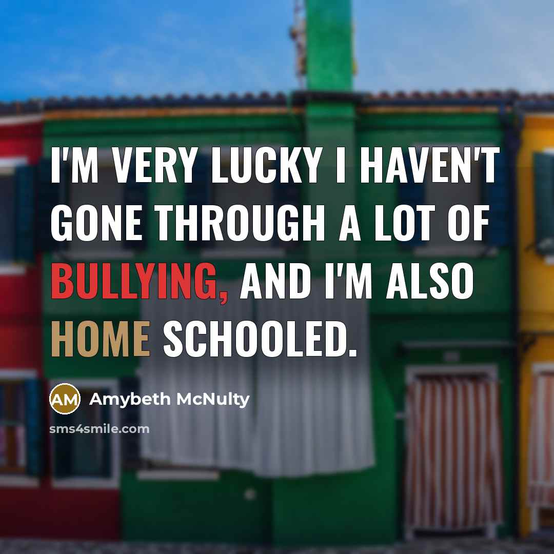 “I'm very lucky I haven't gone through a lot of…” quote by Amybeth McNulty