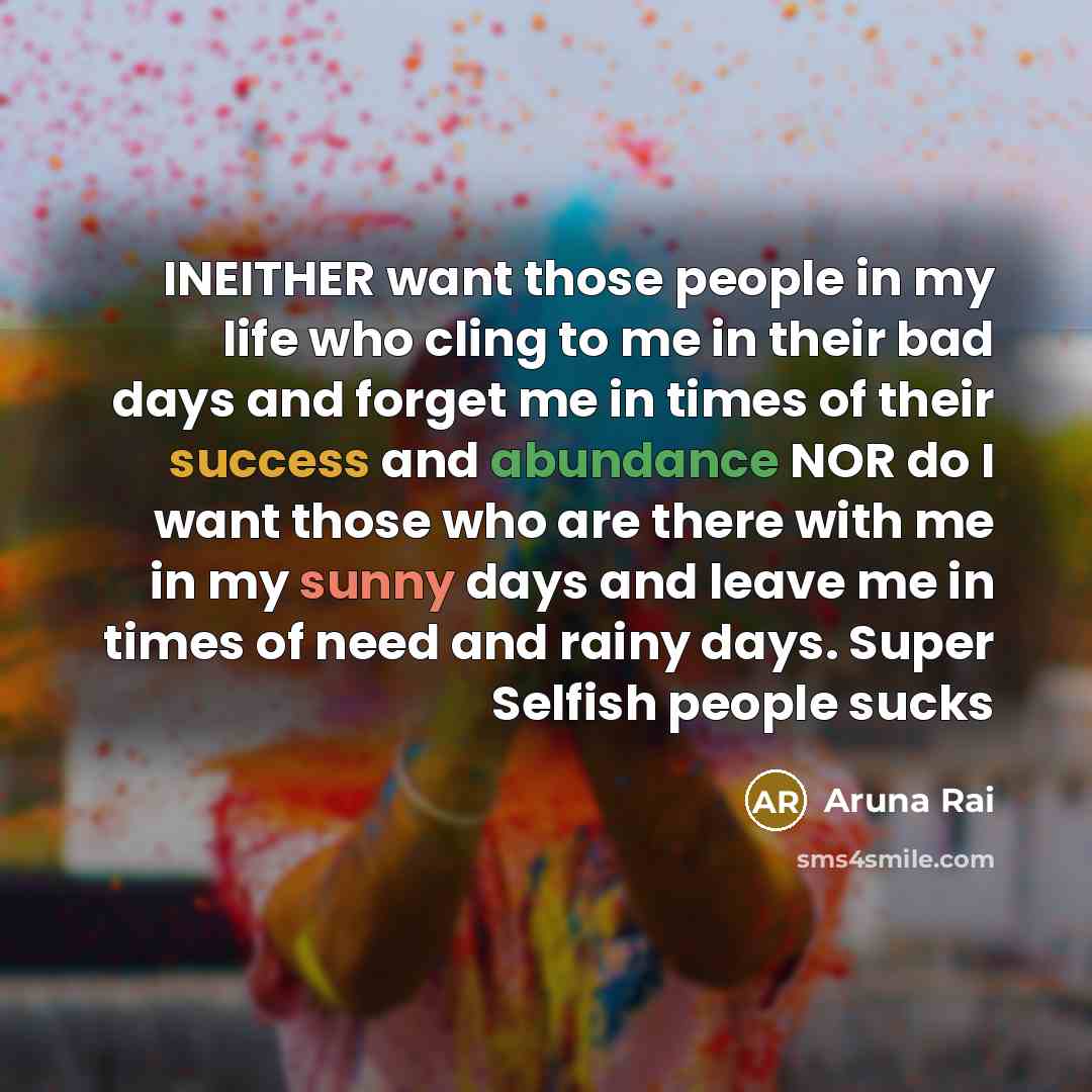 “INEITHER want those people in my life who cling to…” quote by Aruna Rai