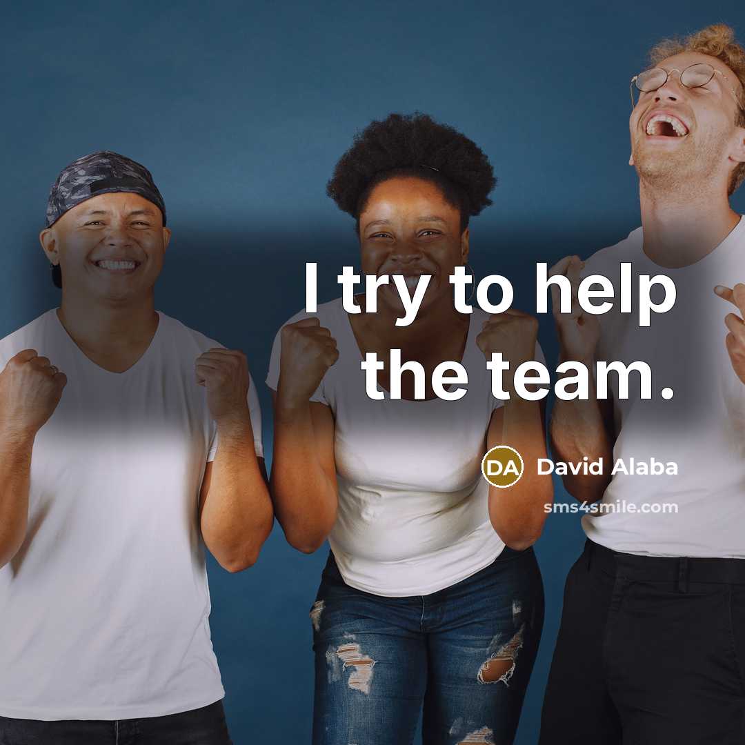 “I try to help the team.” quote by David Alaba