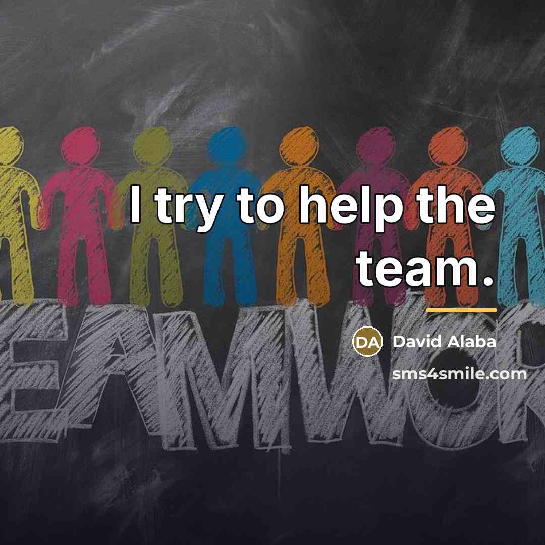 “I try to help the team.…” quote by David Alaba