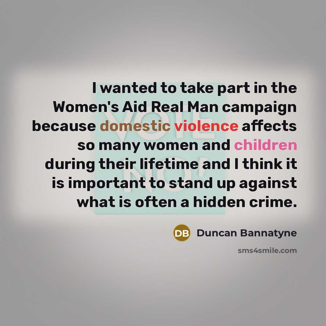 “I wanted to take part in the Women's Aid Real…” quote by Duncan Bannatyne