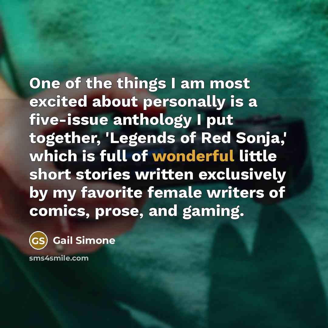 “One of the things I am most excited about personally…” quote by Gail Simone