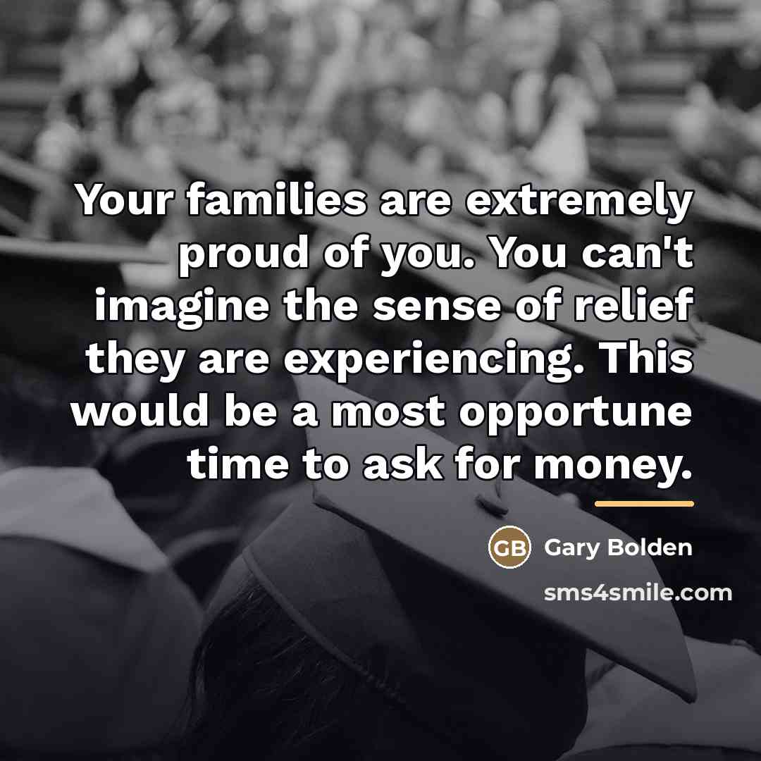 “Your families are extremely proud of you. You can't imagine…” quote by Gary Bolden