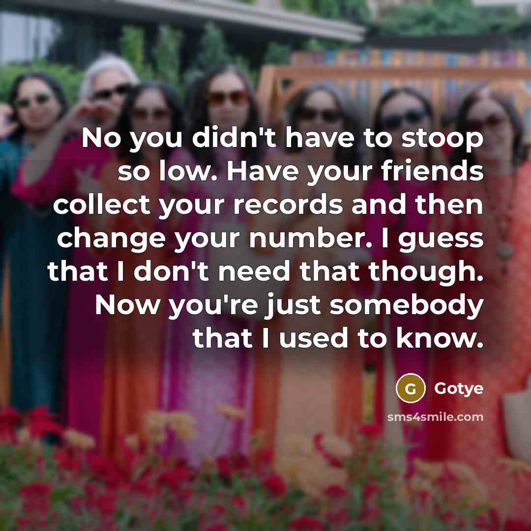 “No you didn't have to stoop so low. Have your…” quote by Gotye