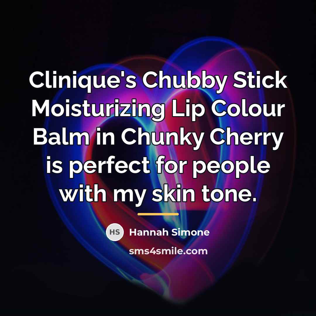 “Clinique's Chubby Stick Moisturizing Lip Colour Balm in Chunky Cherry…” quote by Hannah Simone