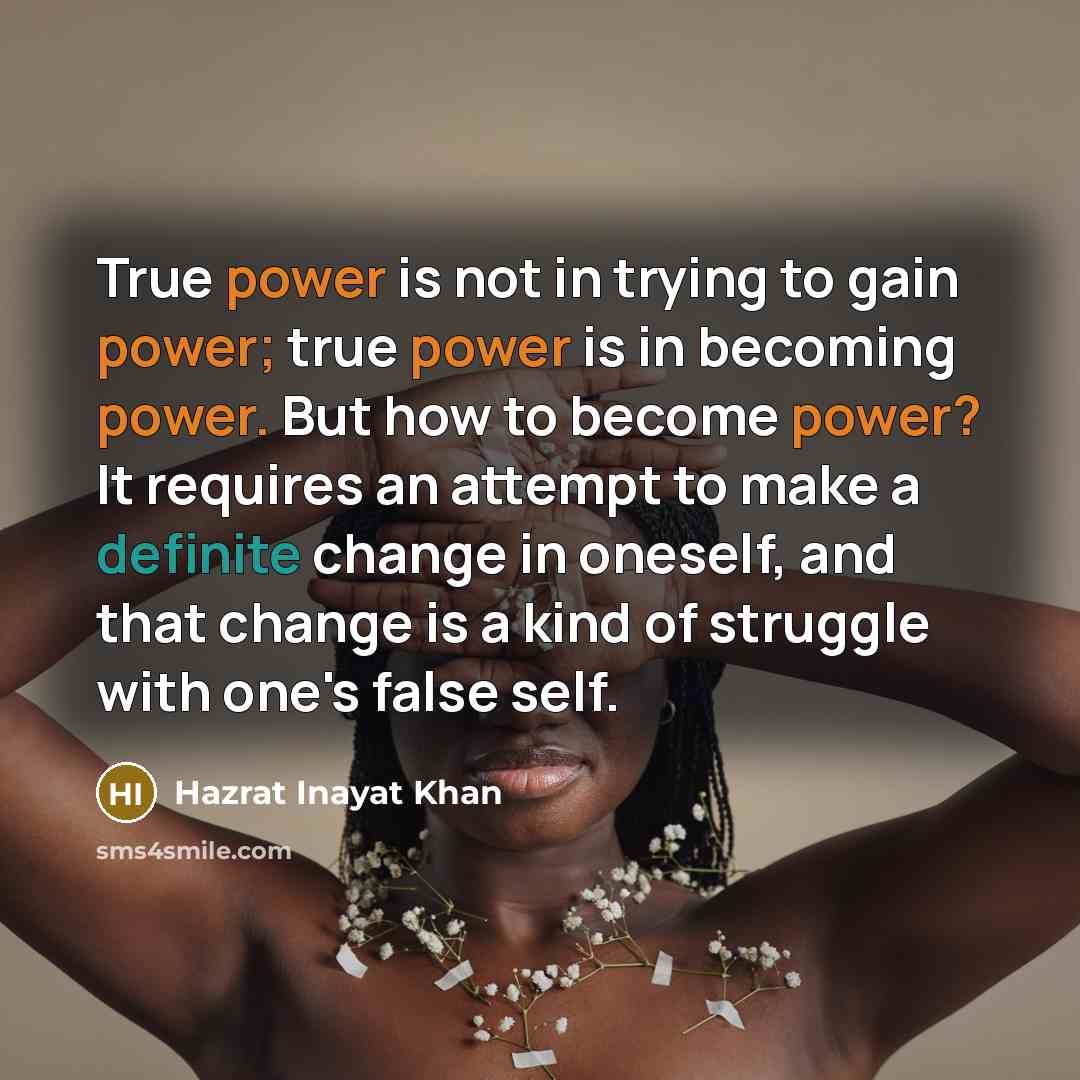 “True power is not in trying to gain power; true…” quote by Hazrat Inayat Khan