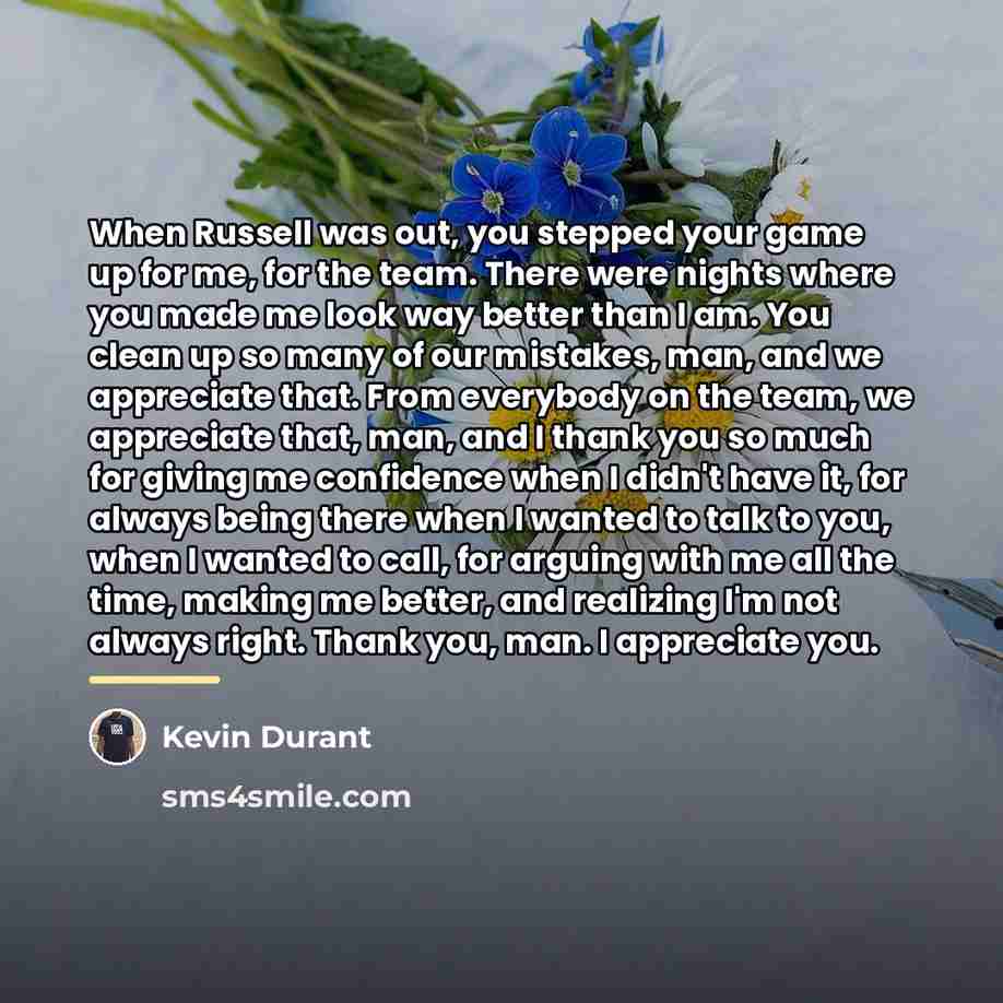 “When Russell was out, you stepped your game up for…” quote by Kevin Durant