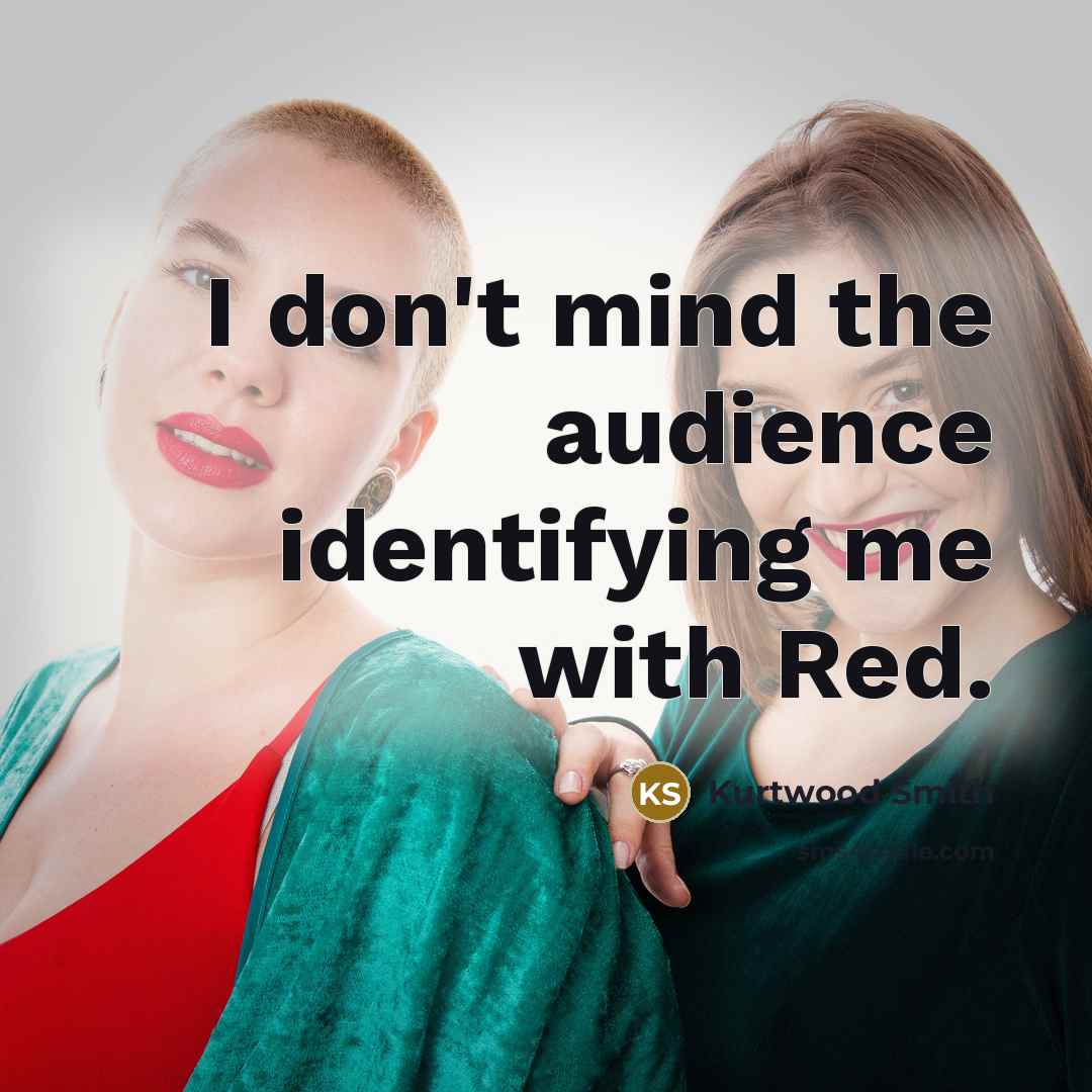 “I don't mind the audience identifying me with Red.…” quote by Kurtwood Smith