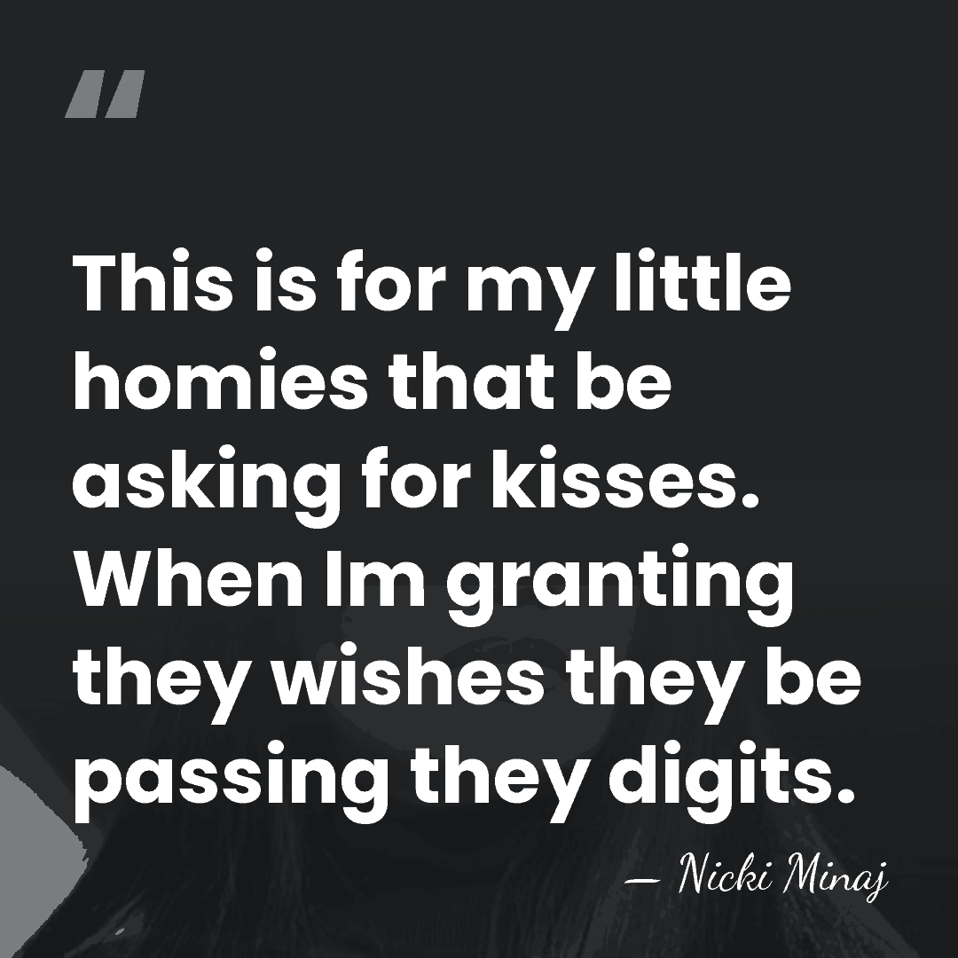 This is for my little homies that be asking for kisses. When&hellip; - Nicki Minaj