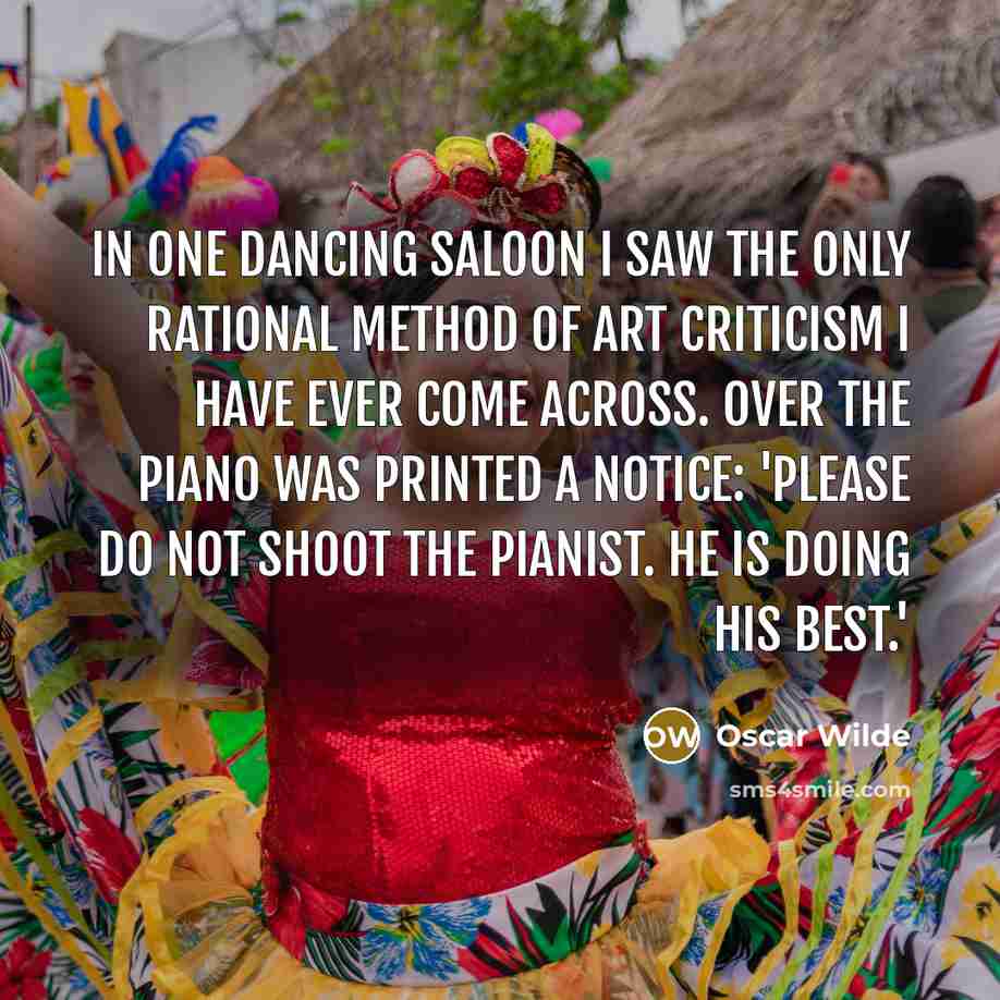 “In one dancing saloon I saw the only rational method…” quote by Oscar Wilde
