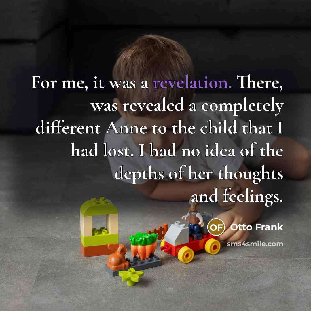 “For me, it was a revelation. There, was revealed a…” quote by Otto Frank