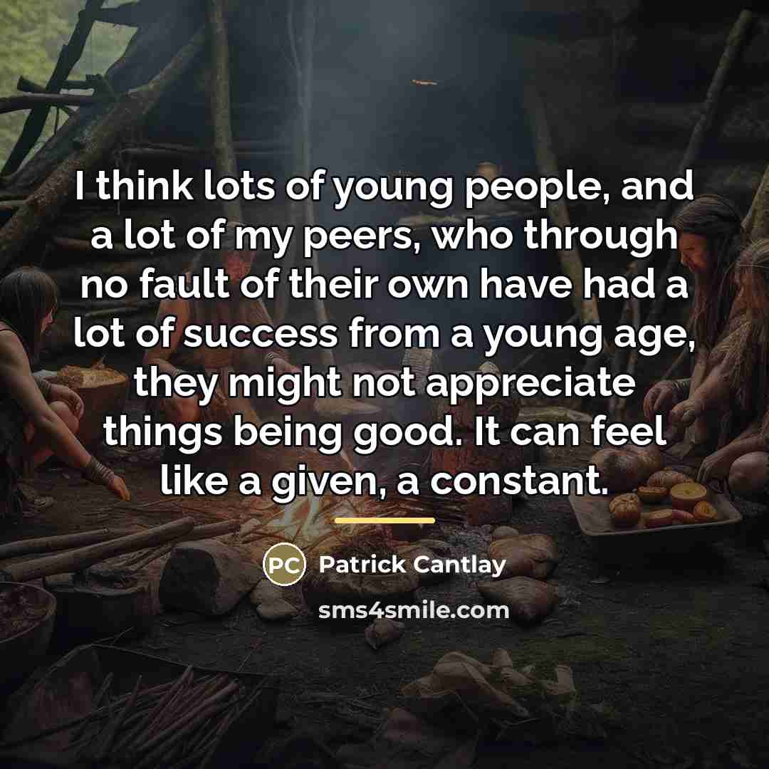 “I think lots of young people, and a lot of…” quote by Patrick Cantlay