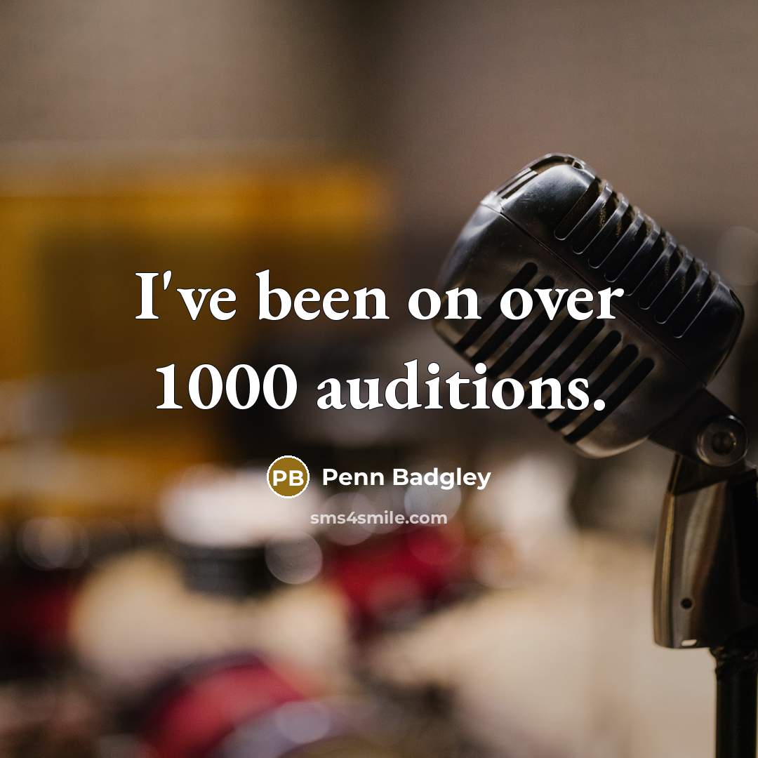 “I've been on over 1000 auditions.…” quote by Penn Badgley