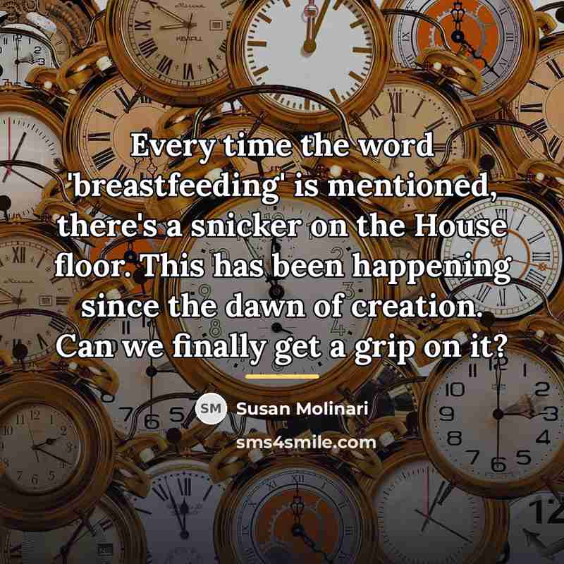 “Every time the word 'breastfeeding' is mentioned, there's a snicker…” quote by Susan Molinari