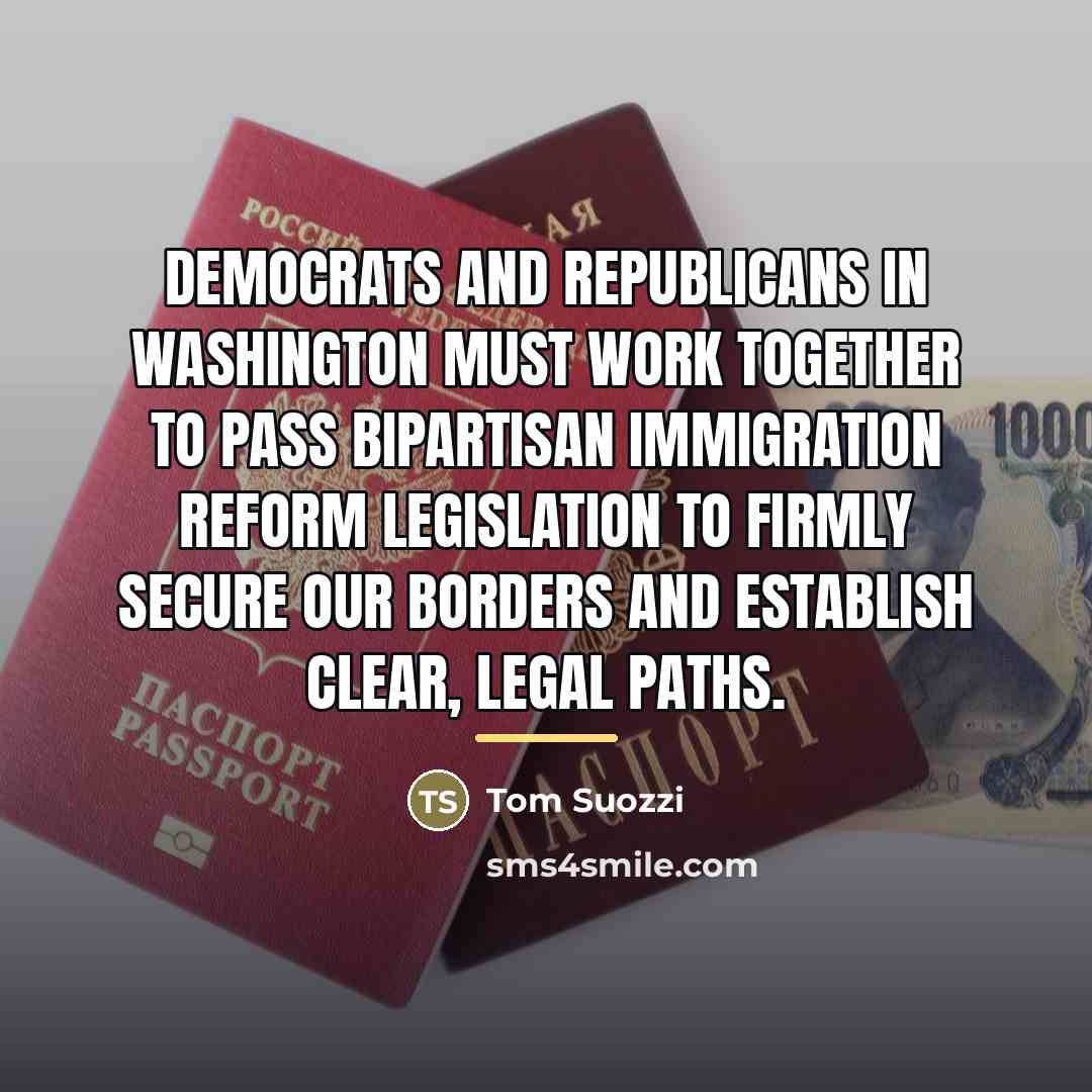 “Democrats and Republicans in Washington must work together to pass…” quote by Tom Suozzi