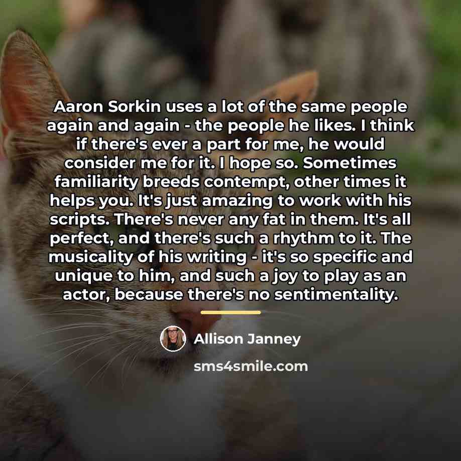 “Aaron Sorkin uses a lot of the same people again…” quote by Allison Janney
