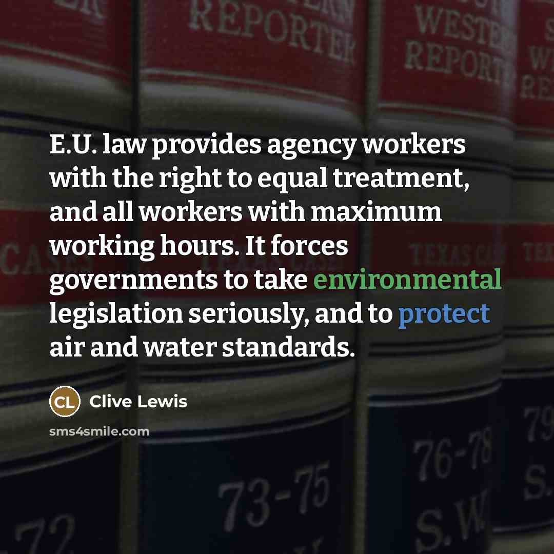 “E.U. law provides agency workers with the right to equal…” quote by Clive Lewis