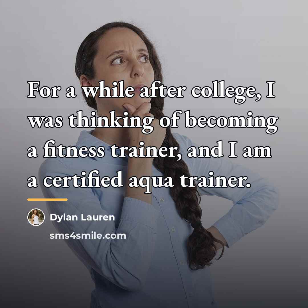 “For a while after college, I was thinking of becoming…” quote by Dylan Lauren