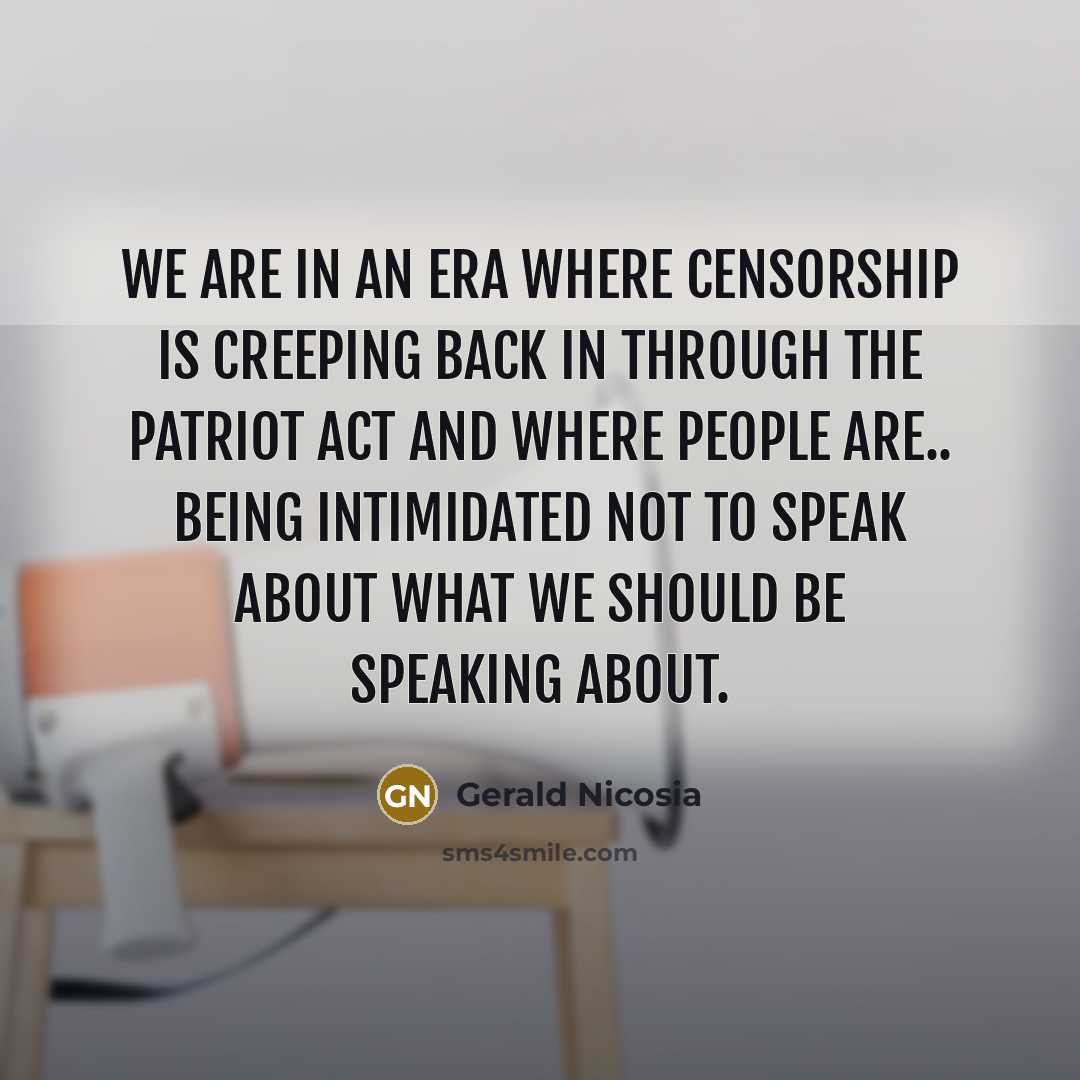 “We are in an era where censorship is creeping back…” quote by Gerald Nicosia