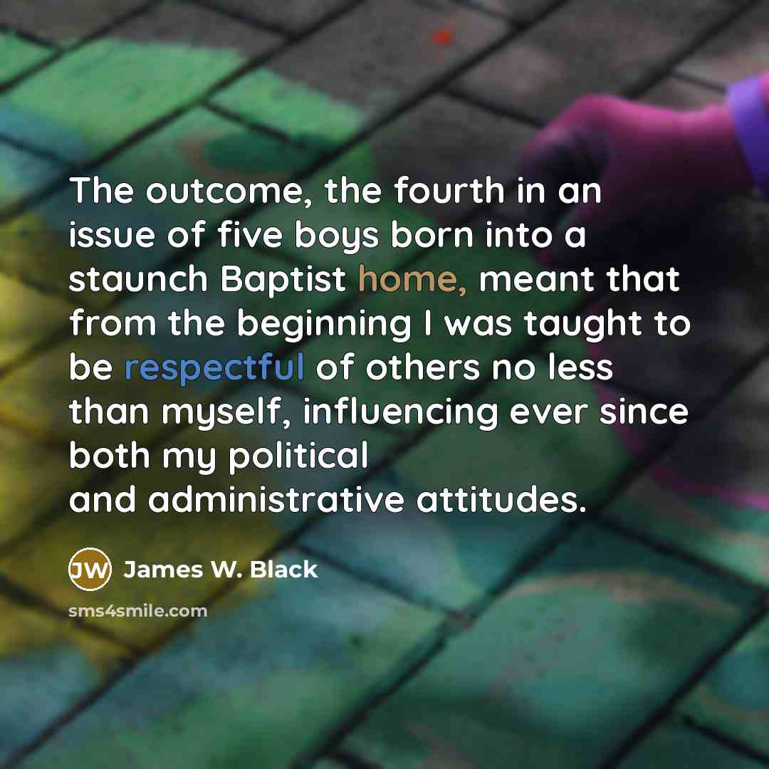 “The outcome, the fourth in an issue of five boys…” quote by James W. Black