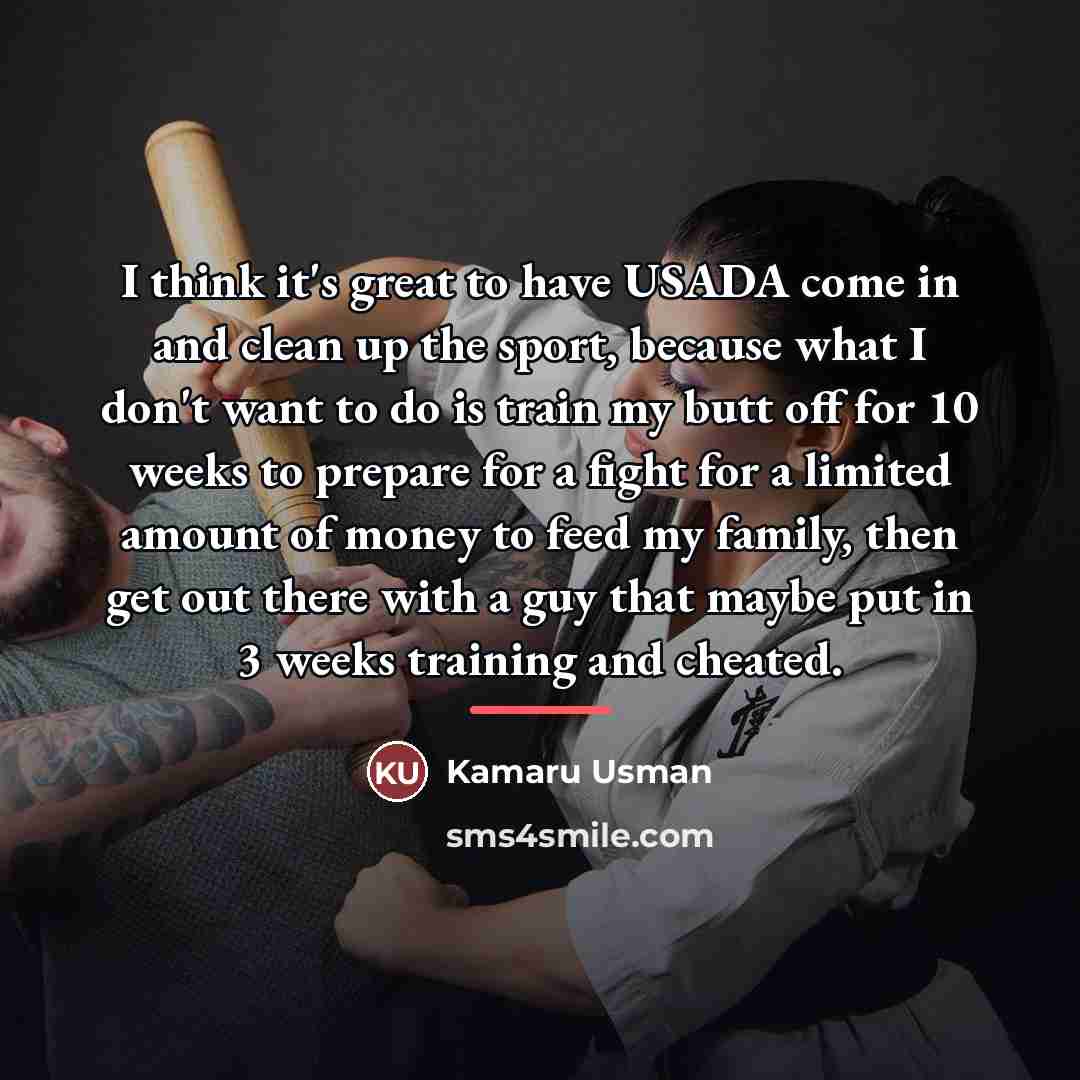“I think it's great to have USADA come in and…” quote by Kamaru Usman